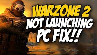 How To Fix Warzone 2 Not Launching on PC | Call Of Duty Warzone 2 Not Opening PC Fix