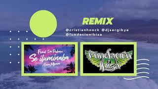 Fred de Palma & Ana Mena - Se iluminaba  (CristianHoock & Sergi-B Remix by Fundación Ibiza)