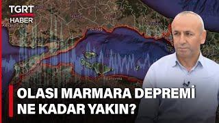 Olası Marmara Depremi Ne Kadar Yakın? Prof. Dr. Şamil Şen Değerlendirdi - Dün Bugün Yarın