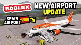 NEW SPAIN AIRPORT UPDATE is Finally Here! and It's AMAZXING!