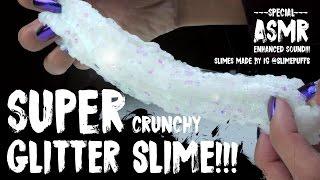 How to Make Super Crunchy Glitter Slime - DIY - ASMR Enhanced Audio!