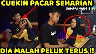 PRANK PACAR | CUEKIN PACAR SEHARIAN, ENDINGNYA BIKIN BAPER !