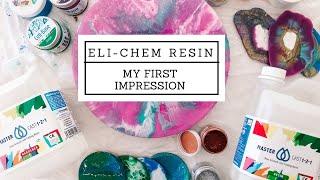 First impressions of the Eli-Chem Resin Range