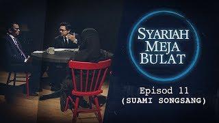 Syariah Meja Bulat 2019 | Ep 11 - Suami Songsang