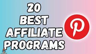 Best Affiliate Programs For Pinterest - 20 Best affiliate programs for Pinterest