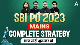 SBI PO 2023 | SBI PO Mains Complete Preparation Strategy | Adda247