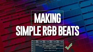 How To Make Smooth Simple R&B Beats