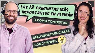 Las 12 Preguntas Más Importantes en Alemán y Cómo Contestarlas (A1 + A2)