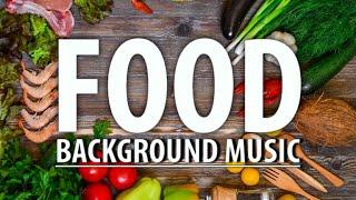 Food Music / Cooking Background Music