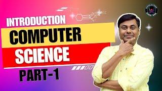 Introduction to Computer Science | Part-1| 12th HSC Board 2024 ||