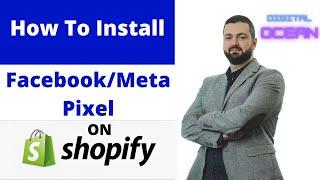 How To Install Facebook | Meta Pixel On Shopify 2022