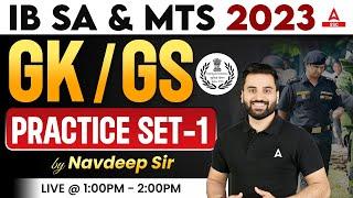 IB Security Assistant & MTS 2023 | GK/GS By Navdeep Sir | Practice Set 1