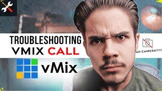 Troubleshooting Vmix Call - Advanced Vmix Call Tutorial 