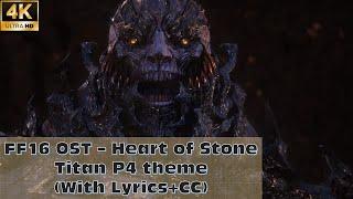 【FF16】Heart of Stone - Titan P4 theme (With Lyrics+CC)