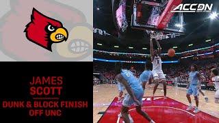 Louisville's James Scott With A Dunk & Block To Finish Off The Tar Heels