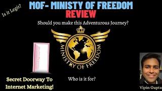 ️ ‘’MOF-Ministry Of Freedom’’ Review + Bonuses Check what’s Inside first?