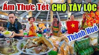 Ẩm Thực Tết Chợ Tây Lộc Kinh Thành Huế Sức Bán Thì Nhiều Sức Mua Chưa Bao Nhiêu - Tết Ất Tỵ 2025