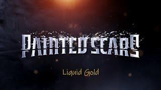 Painted Scars - Liquid gold (music video) 4K