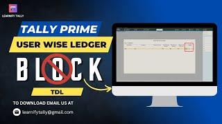 User-Wise Ledger Block TDL for Tally | Tally Add ons | #learnifytally