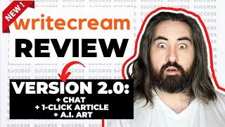 Writecream 2.0 Review: Chat + 1-Click Article + Art Generation