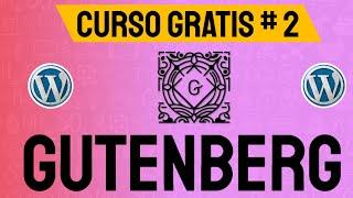 CURSO GUTENBERG WORDPRESS 2 | El Bloque Párrafo y sus opciones