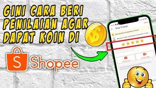 Cara Mendapatkan  Koin di Shopee dari Penilaian Produk