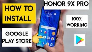 Honor 9x pro google play installation tutorial step by step