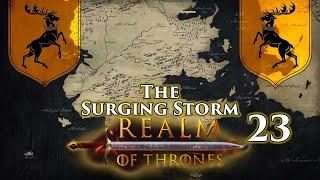 Mount & Blade II: Bannerlord | Realm of Thrones 5.3 | The Surging Storm | Part 23