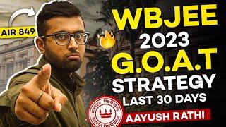 WBJEE 2023 Strategy | Last 30 days - G.O.A.T Strategy for Jadavpur University 