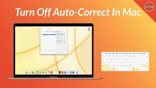 How To Disable Autocorrect in macOS