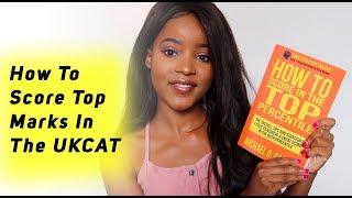 UKCAT TIPS - HOW TO PREPARE AND SCORE HIGH FOR UKCAT