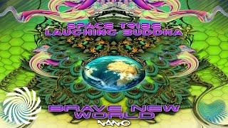 Laughing Buddha vs Space Tribe - Brave New World