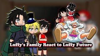 || Luffy's Family React to Luffy's Future || One piece ||