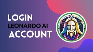 How to Login to Leonardo Ai Account 2024?