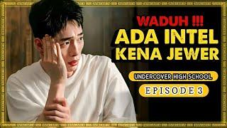 EPS 3 | Apakah Penyamarannya Terbongkar ⁉️| Alur Cerita Korea Terbaru UNDERCOVER HIGH SCHOOL