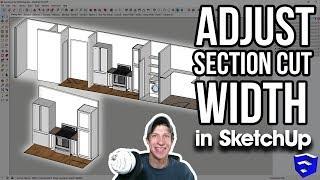 CHANGING SECTION CUT WIDTH IN SKETCHUP