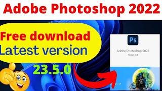 how to install and download photoshop 2022 || Version 23.5.0