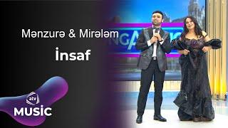 Mənzurə Musayeva & Mirələm Mürsəlli - İnsaf