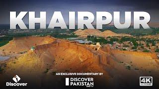 Exclusive Documentary on Khairpur City  | Discover Pakistan TV