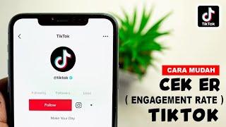 Cara Cek ER ( Engagement Rate ) Tiktok Terbaru dengan Mudah !!!