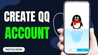 How to Create QQ Account (QQ International Sign Up) - 2024