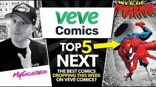TOP 5 NEXT Best Comics Dropping This Week? Veve Comics!