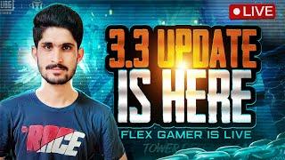 new update of pubg mobile 3.3 FLEX GAMER  IS LIVE #pubgmobile #flexgaming #flexgamer