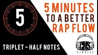 Triplet Half Notes: 5 Minutes To A Better Rap Flow - ColeMizeStudios.com