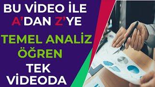 TEK VİDEO DETAYLI TEMEL ANALİZ EĞİTİMİ HIZLANDIRILMIŞ TEMEL ANALİZ KURSU TEMEL ANALİZ NASIL YAPILIR