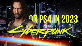 Cyberpunk 2077 on ps4 in 2023 is much better but...