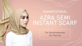 UMMA Hijab Tutorial #53 - Azra Semi Instant Scarf