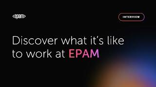 Discover what it’s like to work at EPAM