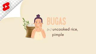 Rice? Pimple?  What does 'Bugas' mean in Cebuano?  [Learn Bisaya]