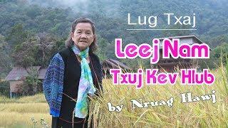 Leej Nam Txuj Kev Hlub & Lug Txaj | Nruag Hawj